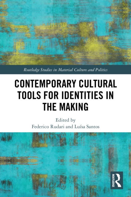 Contemporary Cultural Tools for Identities in the Making cover
