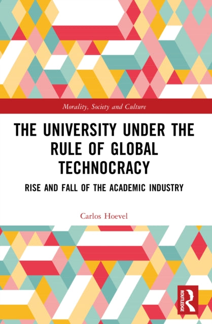 The University Under the Rule of Global Technocracy cover