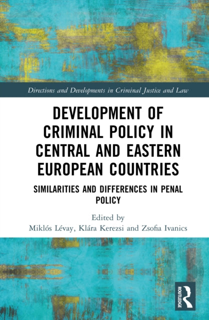 Development of Criminal Policy in Central and Eastern European Countries cover