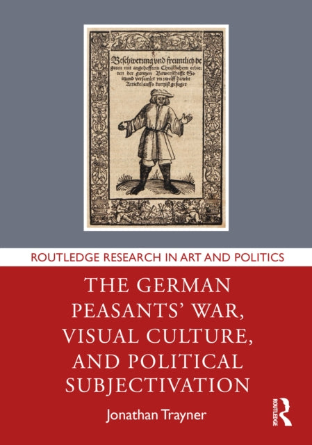 The German Peasants' War, Visual Culture, and Political Subjectivation cover
