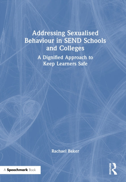 Addressing Sexualised Behaviour in SEND Schools and Colleges cover