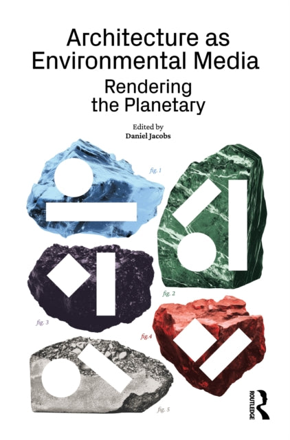 Architecture as Environmental Media cover