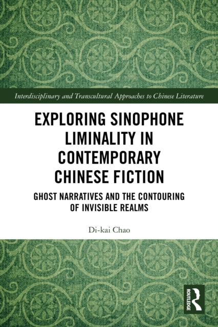 Exploring Sinophone Liminality in Contemporary Chinese Fiction cover