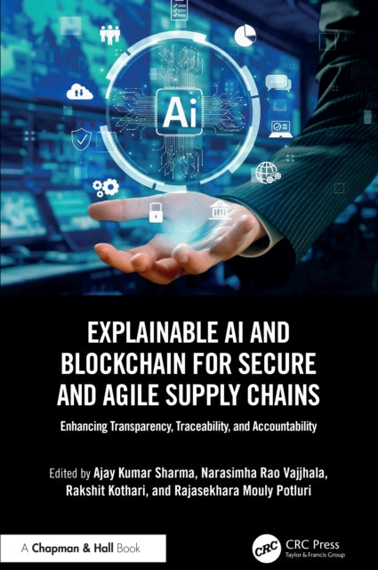 Explainable AI and Blockchain for Secure and Agile Supply Chains cover