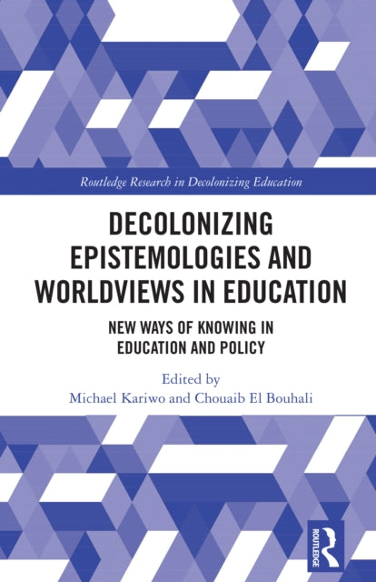 Decolonizing Epistemologies and Worldviews in Education cover