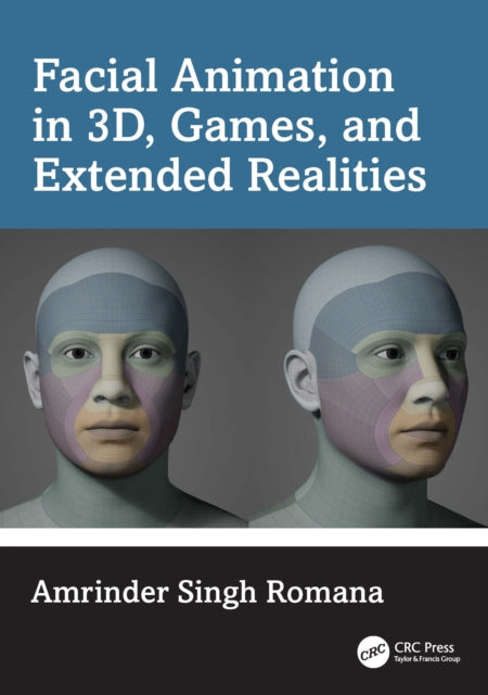 Facial Animation in 3D, Games, and Extended Realities cover