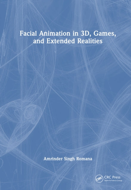 Facial Animation in 3D, Games, and Extended Realities cover