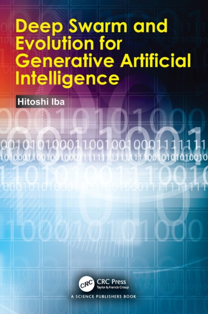 Deep Swarm and Evolution for Generative Artificial Intelligence cover