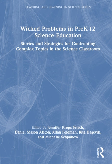 Wicked Problems in PreK-12 Science Education cover