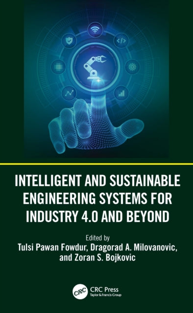 Intelligent and Sustainable Engineering Systems for Industry 4.0 and Beyond cover
