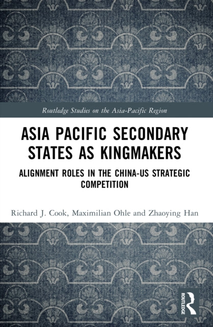 Asia-Pacific Secondary States as Kingmakers cover