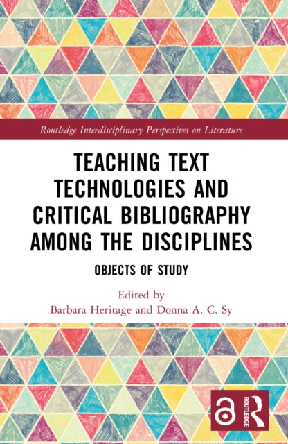 Teaching Text Technologies and Critical Bibliography Among the Disciplines cover