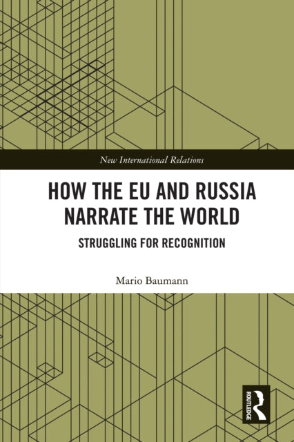 How the EU and Russia Narrate the World cover