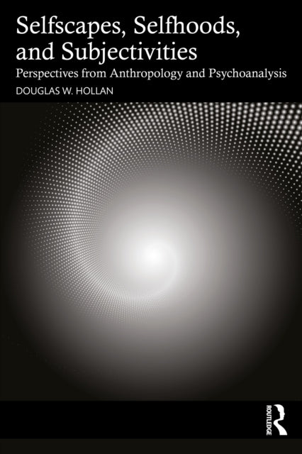 Selfscapes, Selfhoods, and Subjectivities cover