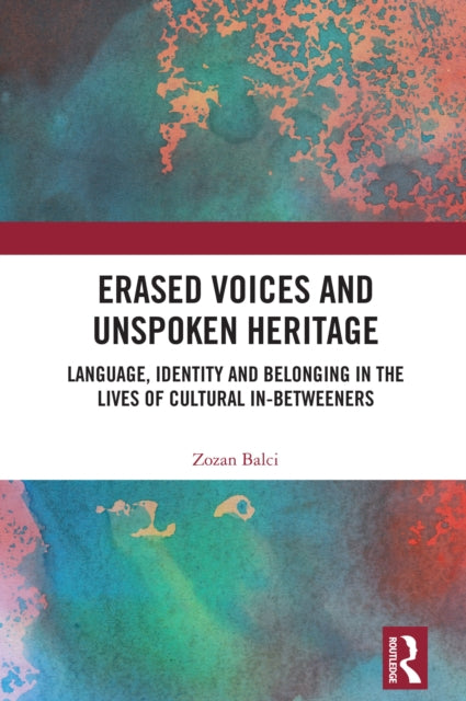 Erased Voices and Unspoken Heritage cover