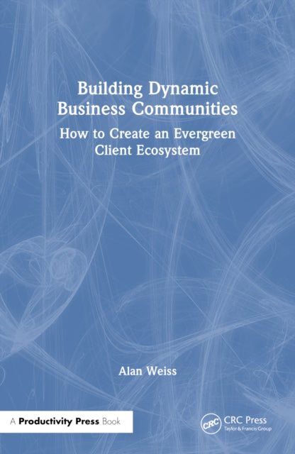Building Dynamic Business Communities cover