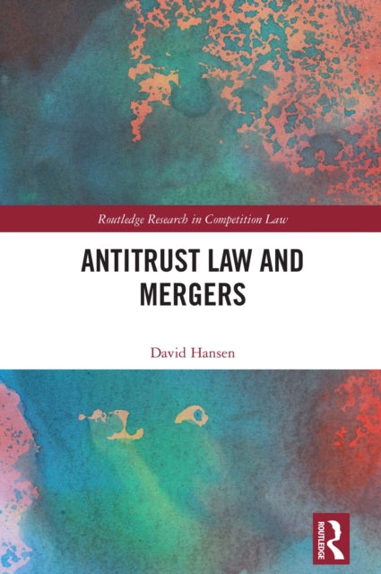 Antitrust Law and Mergers cover