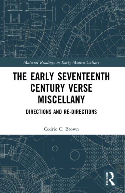 The Early Seventeenth Century Verse Miscellany cover