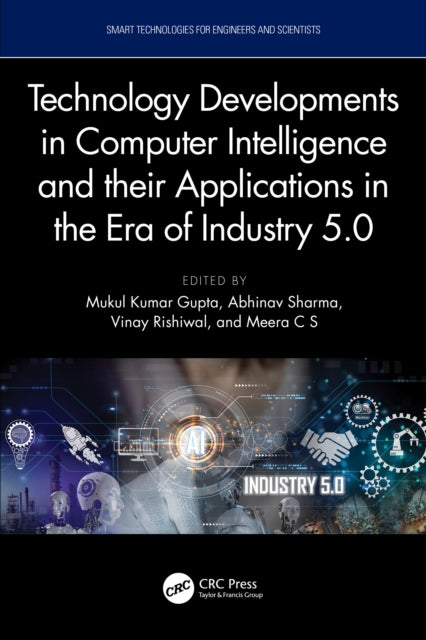 Technology Developments in Computer Intelligence and their Applications in the era of Industry 5.0 cover