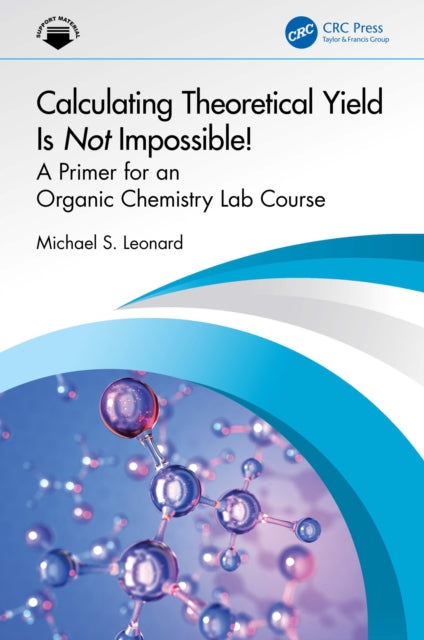 Calculating Theoretical Yield Is Not Impossible! cover