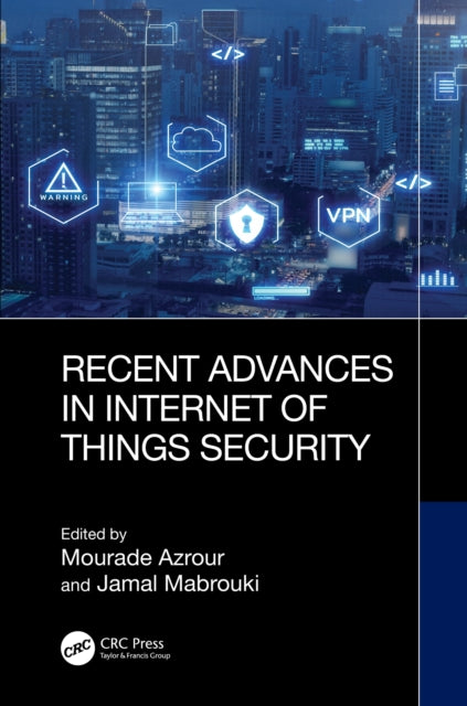 Recent Advances in Internet of Things Security cover