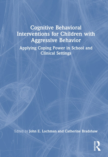 Cognitive Behavioral Interventions for Children with Aggressive Behavior cover