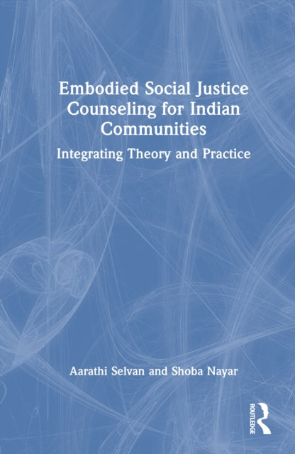 Embodied Social Justice Counseling for Indian Communities cover