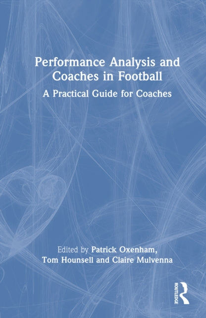 Performance Analysis and Coaches in Football cover