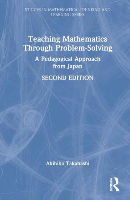 Teaching Mathematics Through Problem-Solving cover