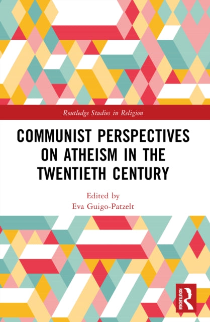 Communist Perspectives on Atheism in the Twentieth Century cover