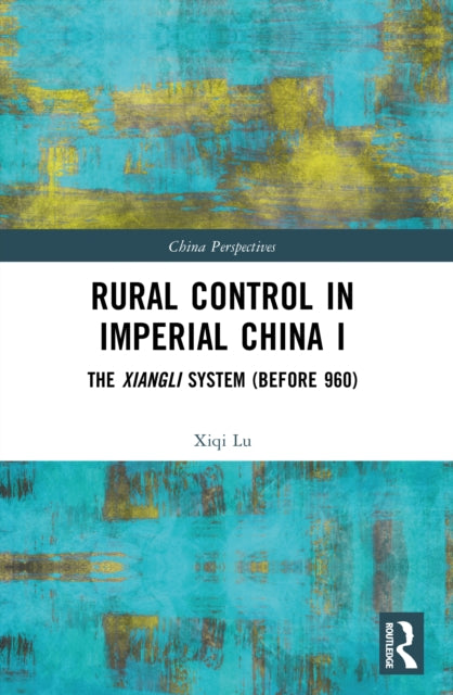 Rural Control in Imperial China I cover