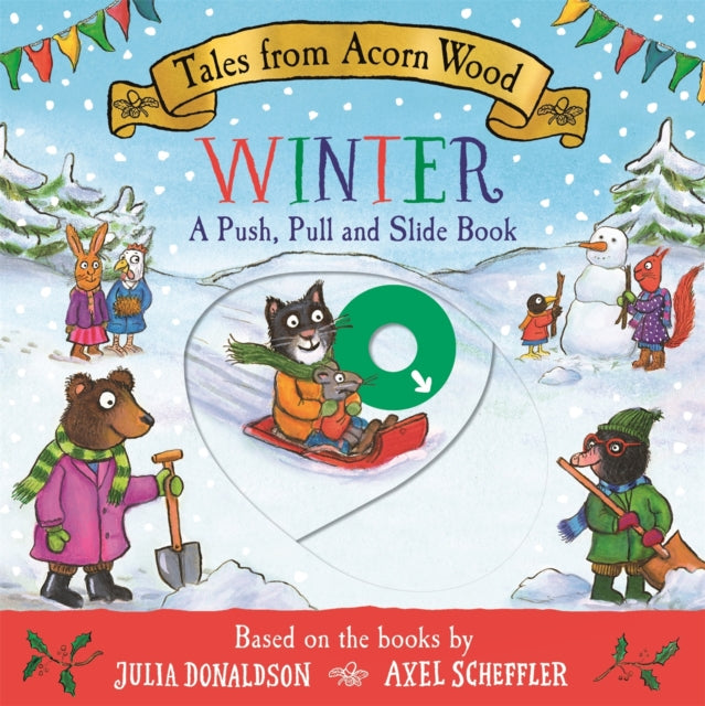 Tales from Acorn Wood: Winter: A Push, Pull and Slide Book cover