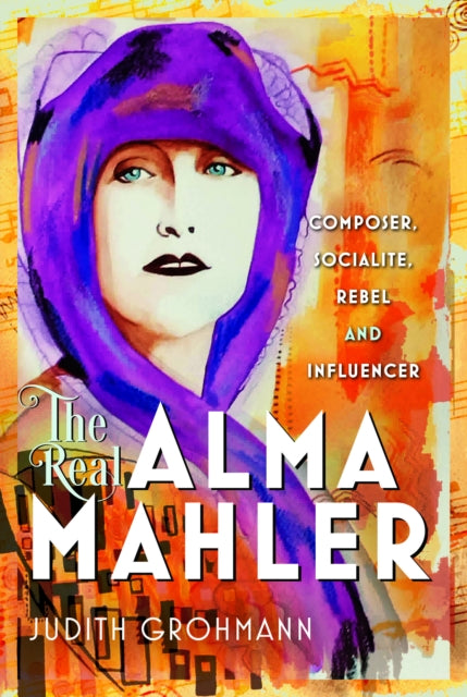 The Real Alma Mahler cover