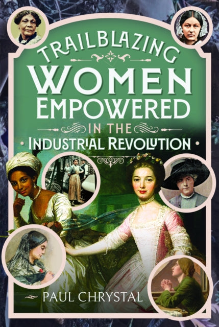 Trailblazing Women of the Industrial Revolution cover