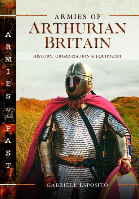 Armies of Arthurian Britain cover