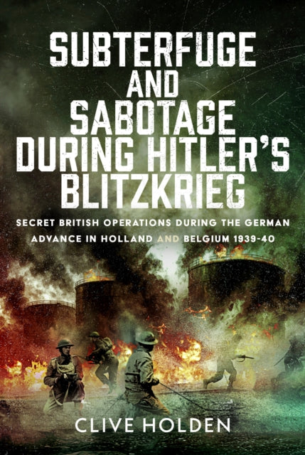 Subterfuge and Sabotage During Hitler’s Blitzkrieg cover