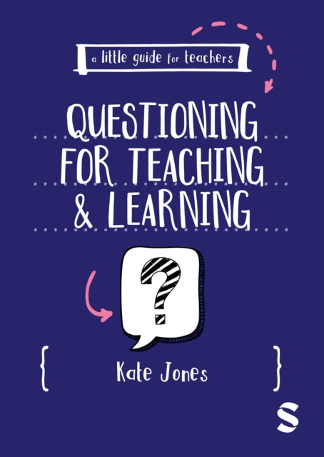 A Little Guide for Teachers: Questioning for Teaching and Learning cover
