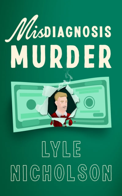 Misdiagnosis . . . Murder cover