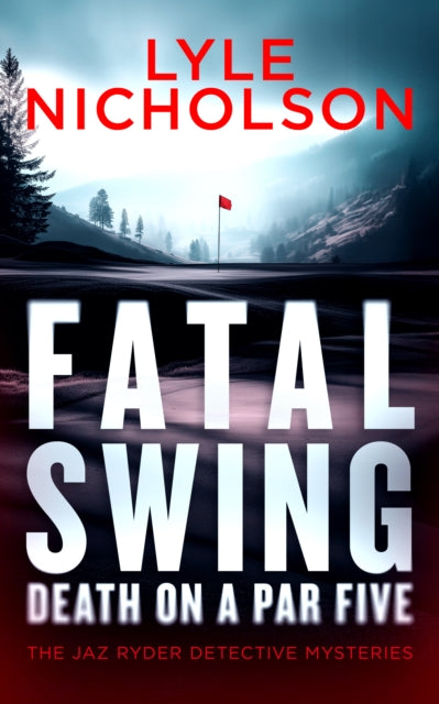 Fatal Swing, Death on a Par Five cover