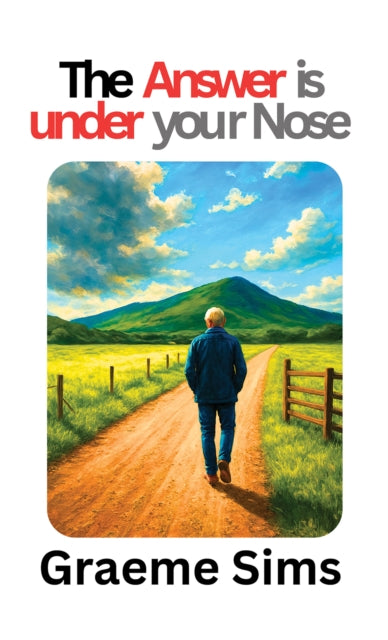 The Answer Is Under Your Nose cover