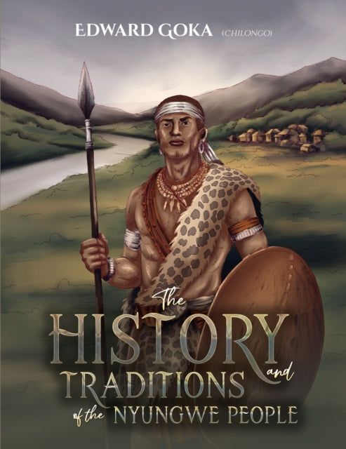The History and Traditions of the Nyungwe People cover