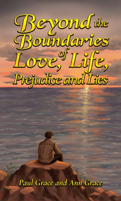Beyond the Boundaries of Love, Life, Prejudice and Lies cover