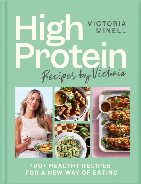 High Protein Recipes by Victoria cover