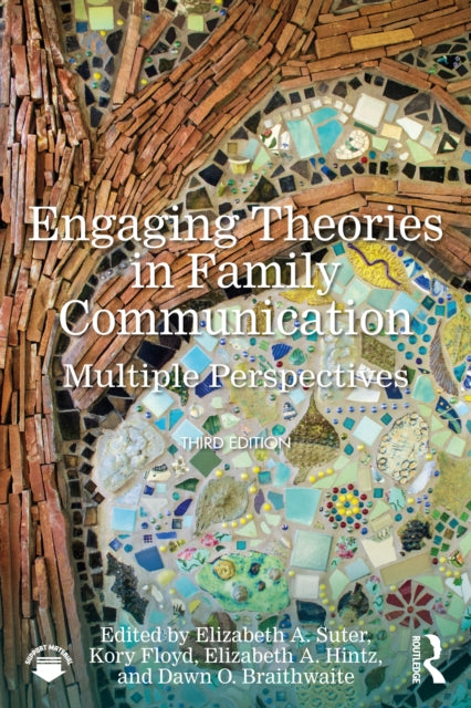 Engaging Theories in Family Communication cover