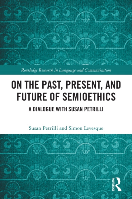 On the Past, Present, and Future of Semioethics cover