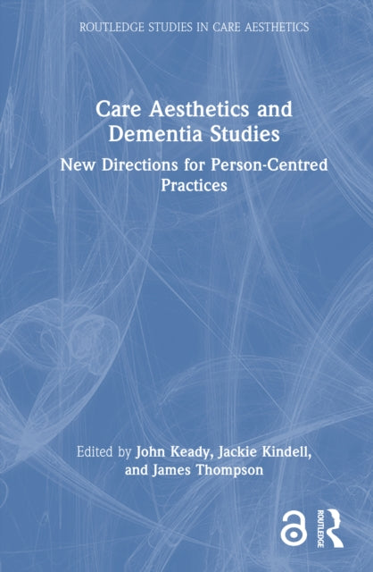 Care Aesthetics and Dementia Studies cover
