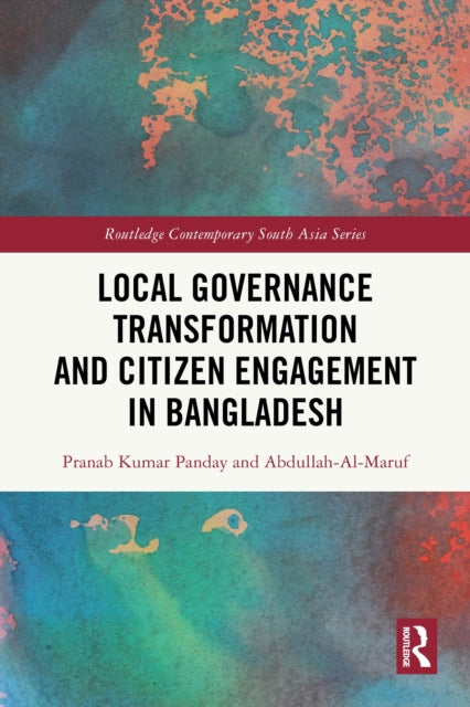 Local Governance Transformation and Citizen Engagement in Bangladesh cover
