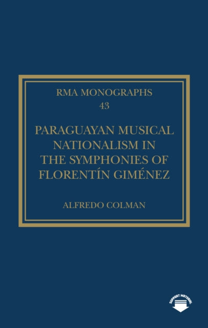 Paraguayan Musical Nationalism in the Symphonies of Florentin Gimenez cover