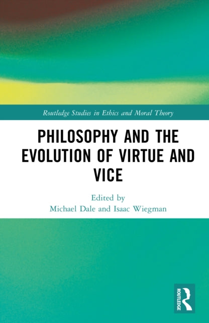 Philosophy and the Evolution of Virtue and Vice cover