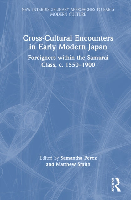 Cross-Cultural Encounters in Early Modern Japan cover